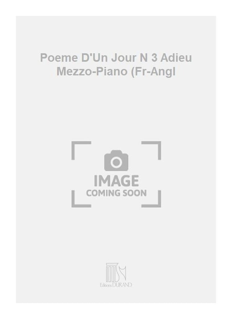 Poeme D'Un Jour N 3 Adieu Mezzo-Piano (Fr-Angl
